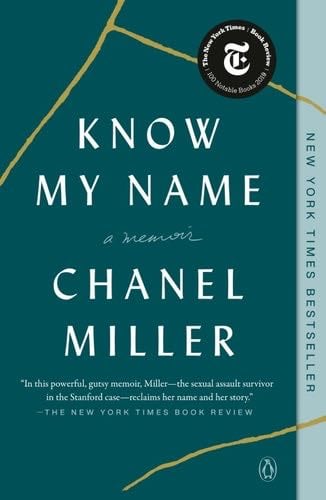 Know My Name: A Memoir - Chanel Miller · 2019