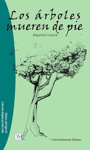Los Arboles Mueren De Pie - CASONA ALEJANDRO · 2000