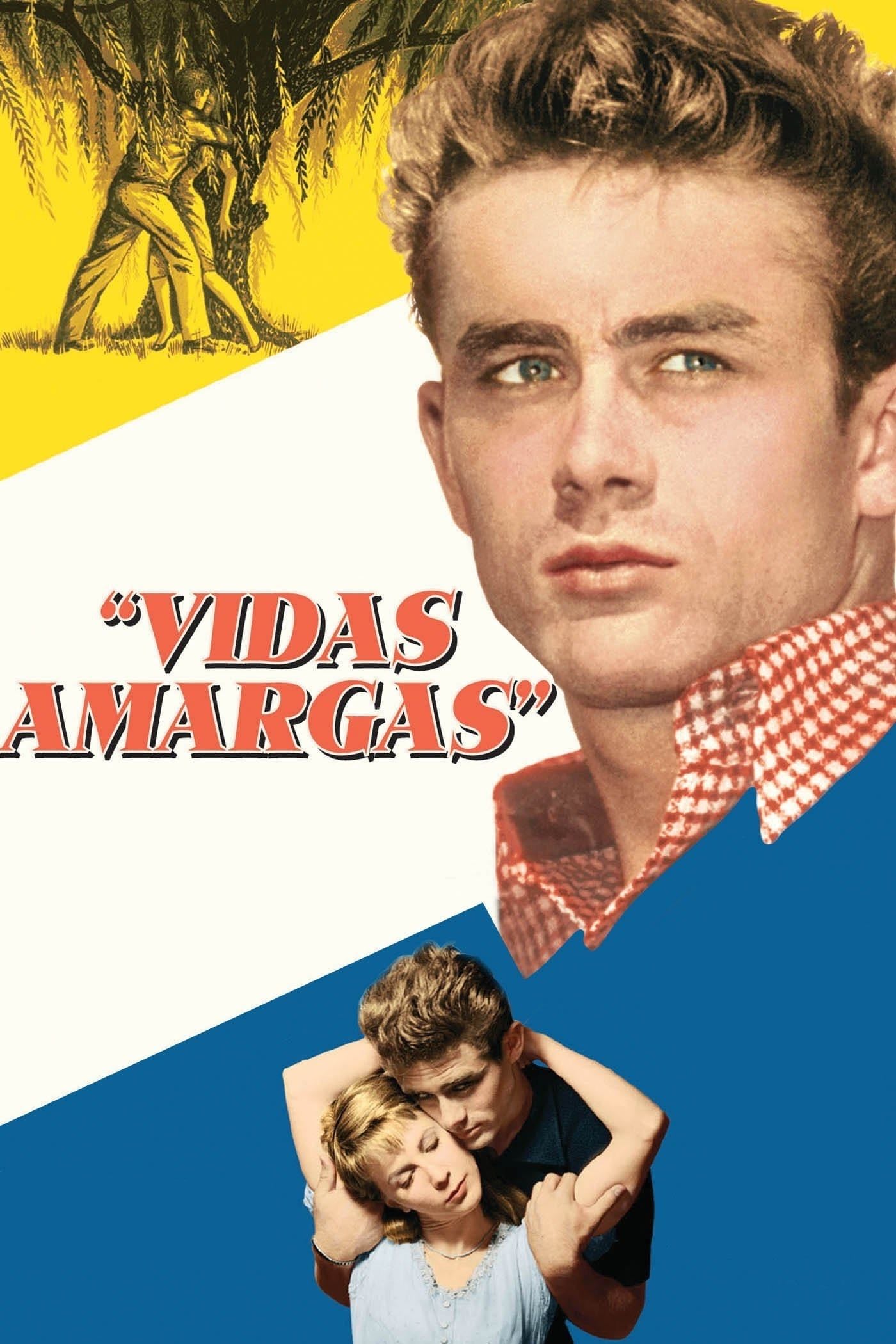 Vidas Amargas - Elia Kazan · 1955