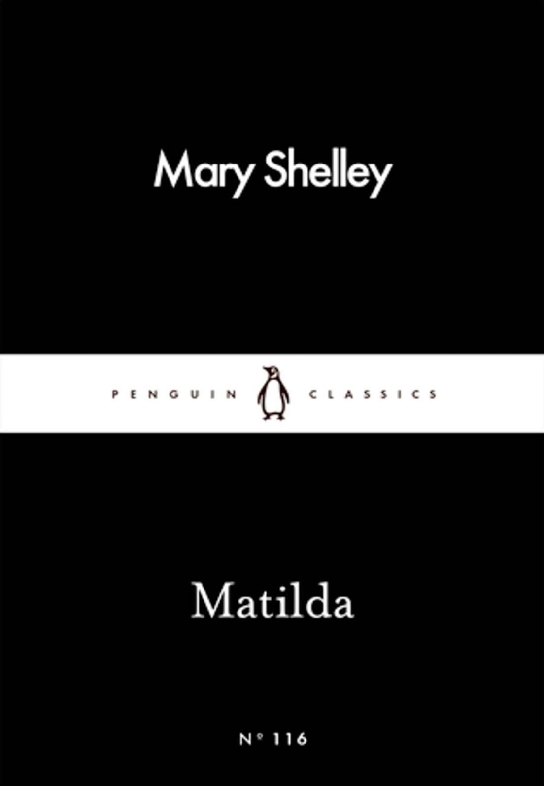 matilda - Do not turn from me; I do not ask you to reveal it: I only entreat you to listen to me and to become familiar with the voice of consolation and kindness.