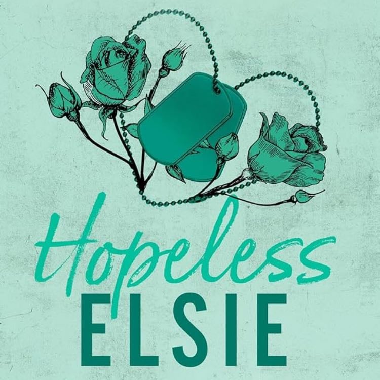 Hopeless 💚🌹 - Elsie Silver