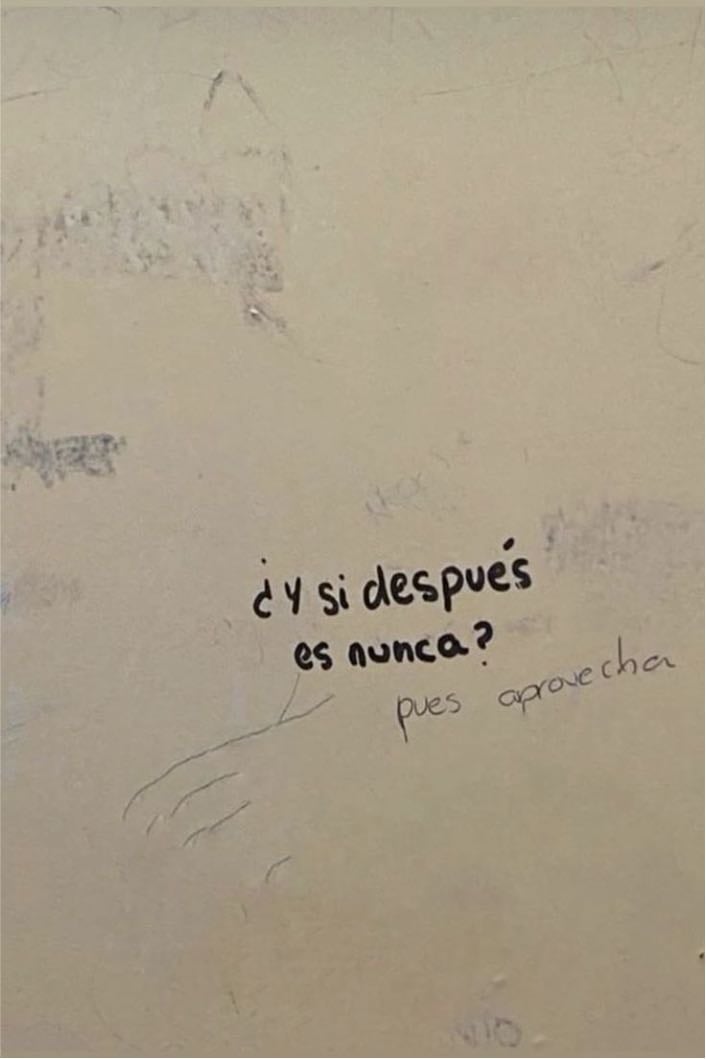 ¿y si despues es nunca?