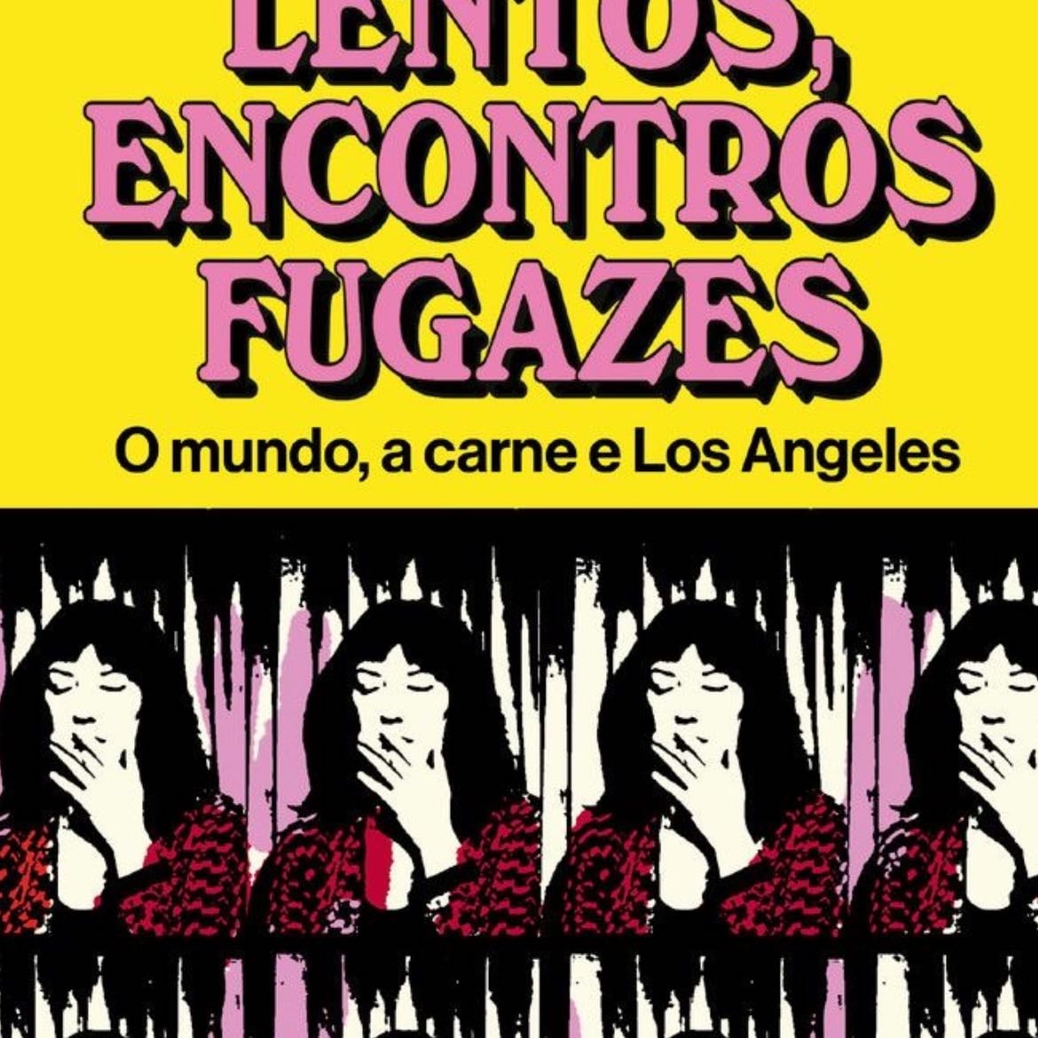Dias Lentos, Encontros Fugazes - Eve Babitz · 2025