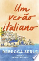 Um verão italiano - Rebecca Serle · 2023