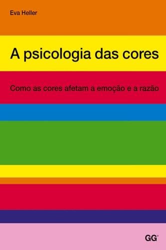 A psicologia das cores - Eva Heller · 2015