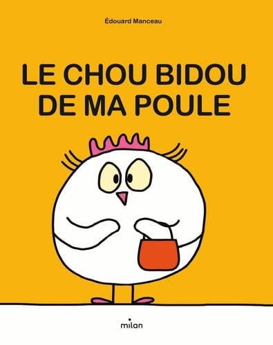 Le chou bidou de ma poule - 脡douard Manceau 路 2023