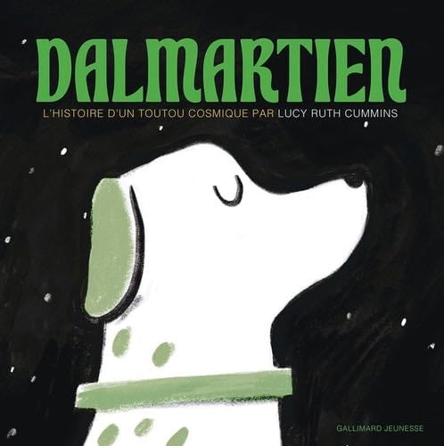Dalmartien: L'histoire d'un toutou cosmique - Lucy Ruth Cummins 路 2025