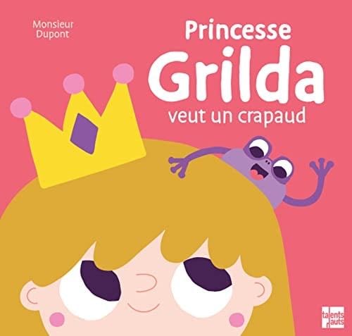 Princesse Grilda veut un crapaud - MONSIEUR DUPONT 路 2022