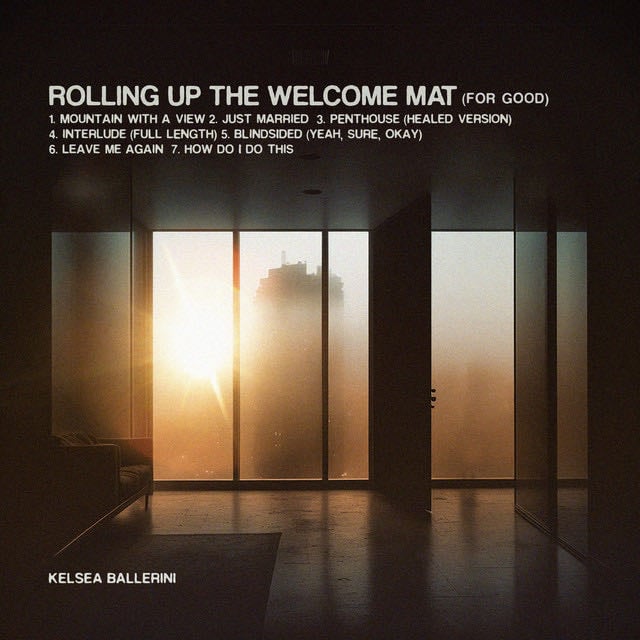 Rolling Up the Welcome Mat (For Good) - Album · Kelsea Ballerini