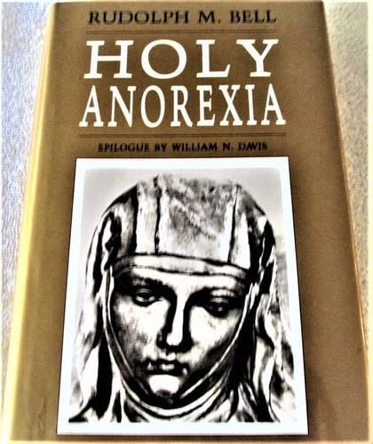 Holy Anorexia - Rudolph M. Bell · 1985