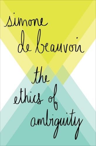 The Ethics of Ambiguity - Simone de Beauvoir · 2018