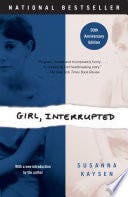 Girl, Interrupted - Susanna Kaysen · 2013