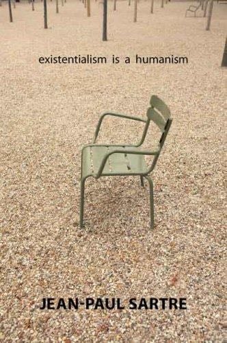 Existentialism Is a Humanism - Jean-Paul Sartre · 2007