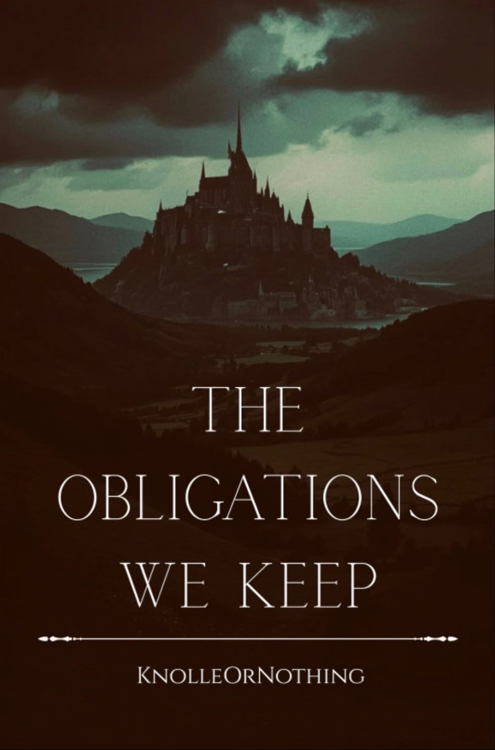 The Obligations We Keep - KnollerOrnothing