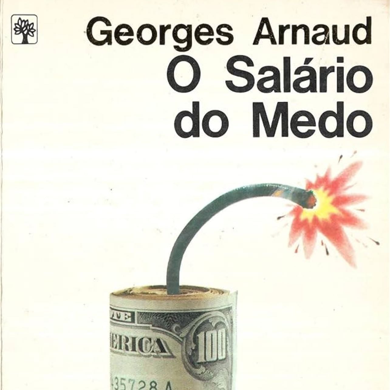 O salário do medo - Georges Arnaud · 1981