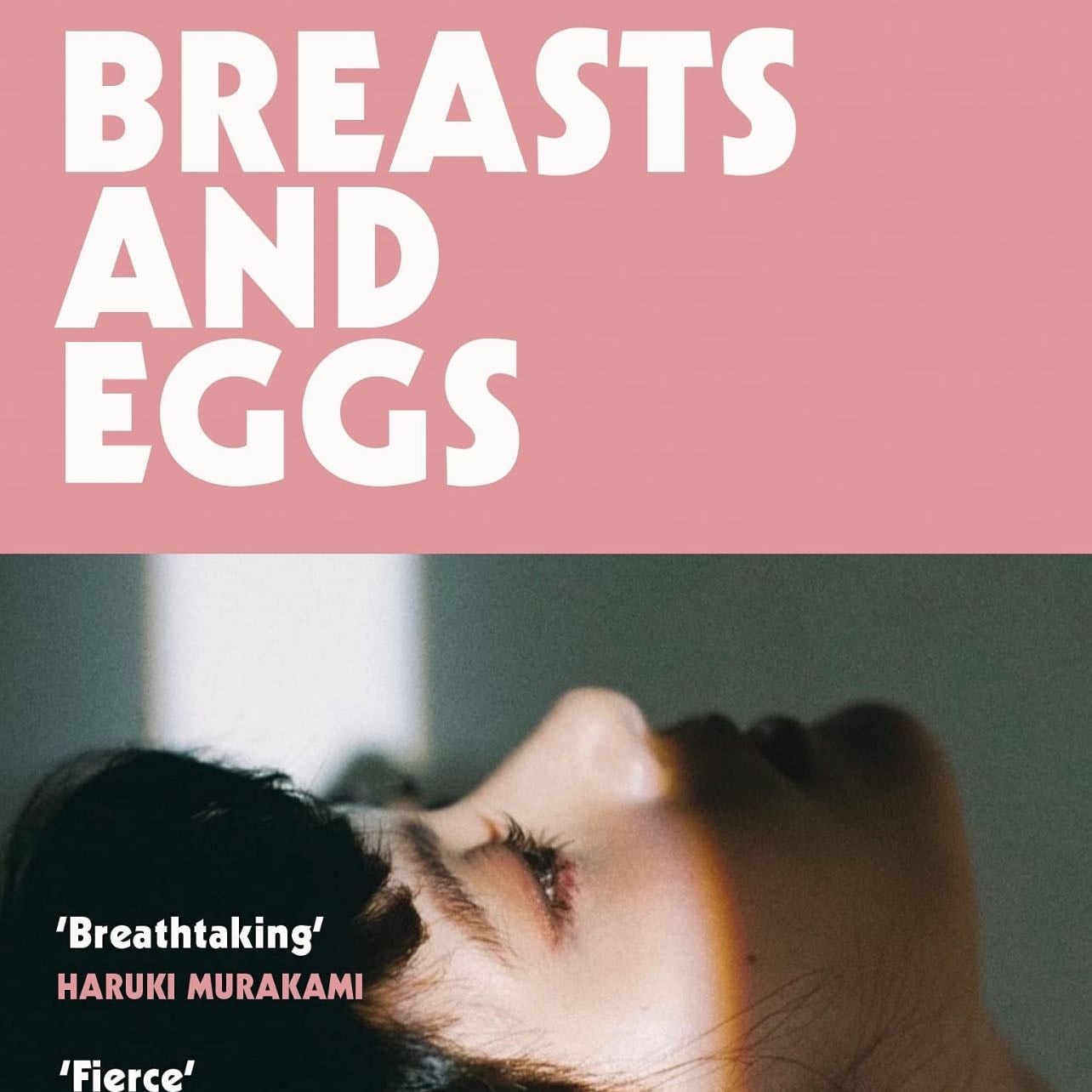 Breasts and Eggs - Mieko Kawakami · 2021