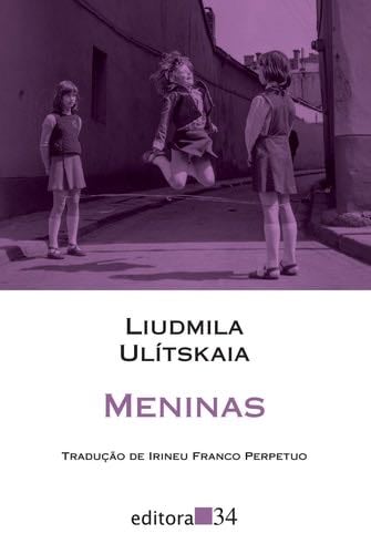 Meninas - Ludmila Ulítskaia · 1900