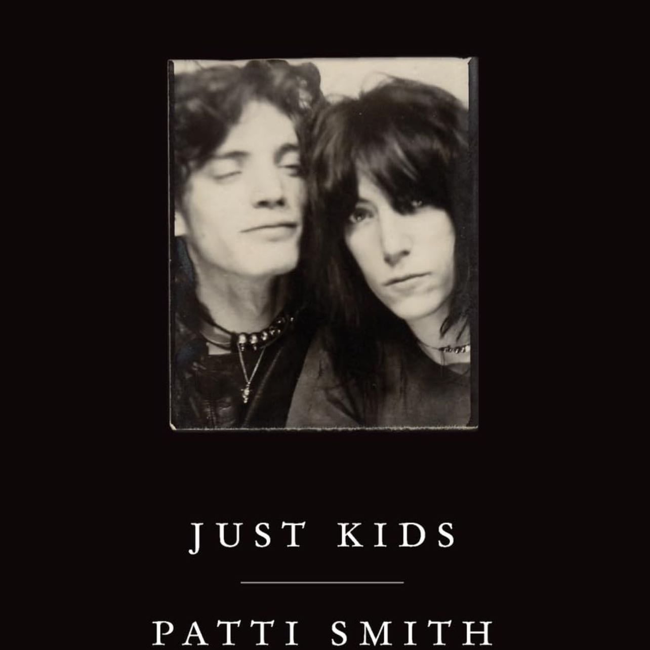 Just Kids - Patti Smith · 2010