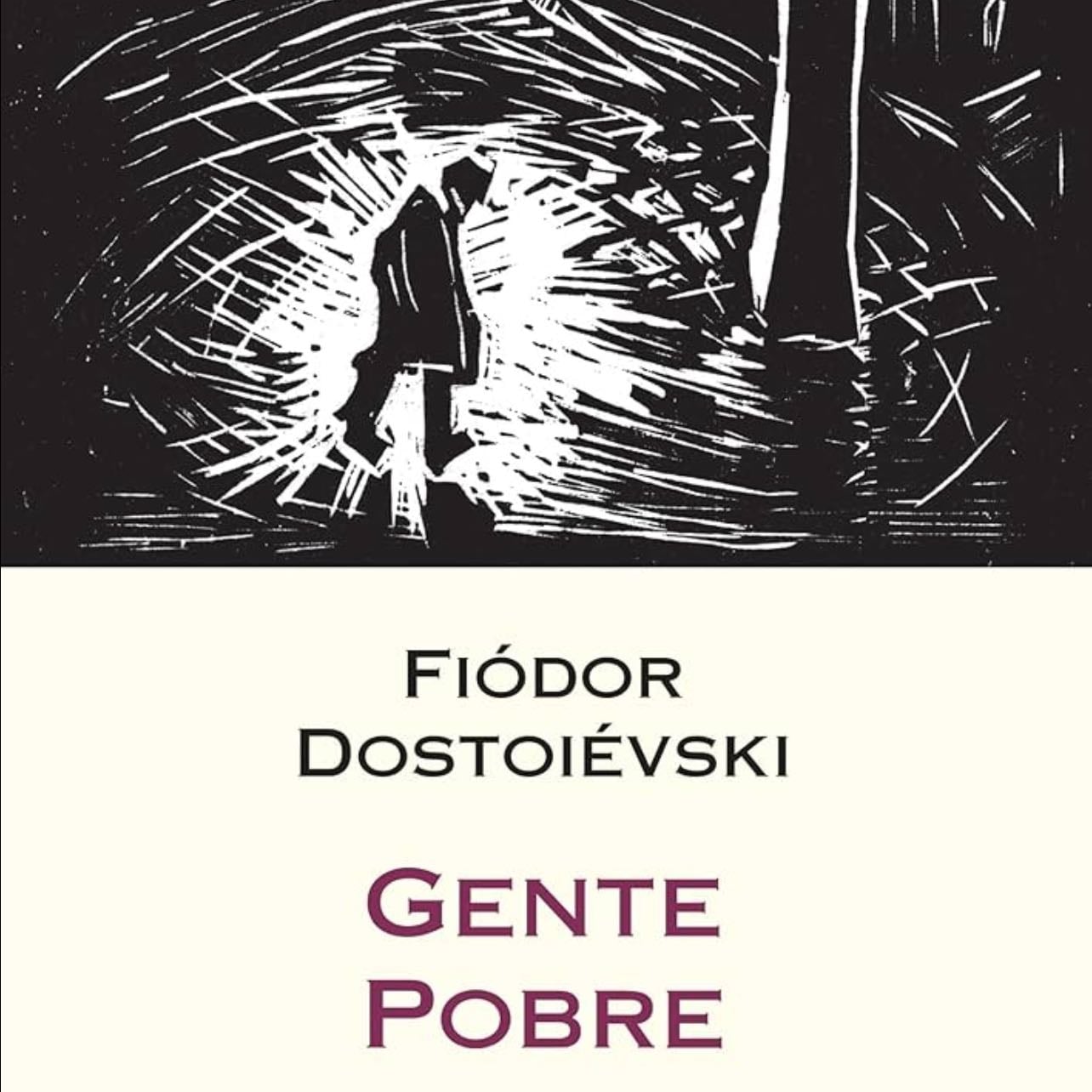 Gente Pobre - Fiodor, Dostoievski · 2011