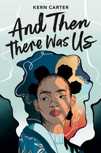 And Then There Was Us - Kern Carter · 2024