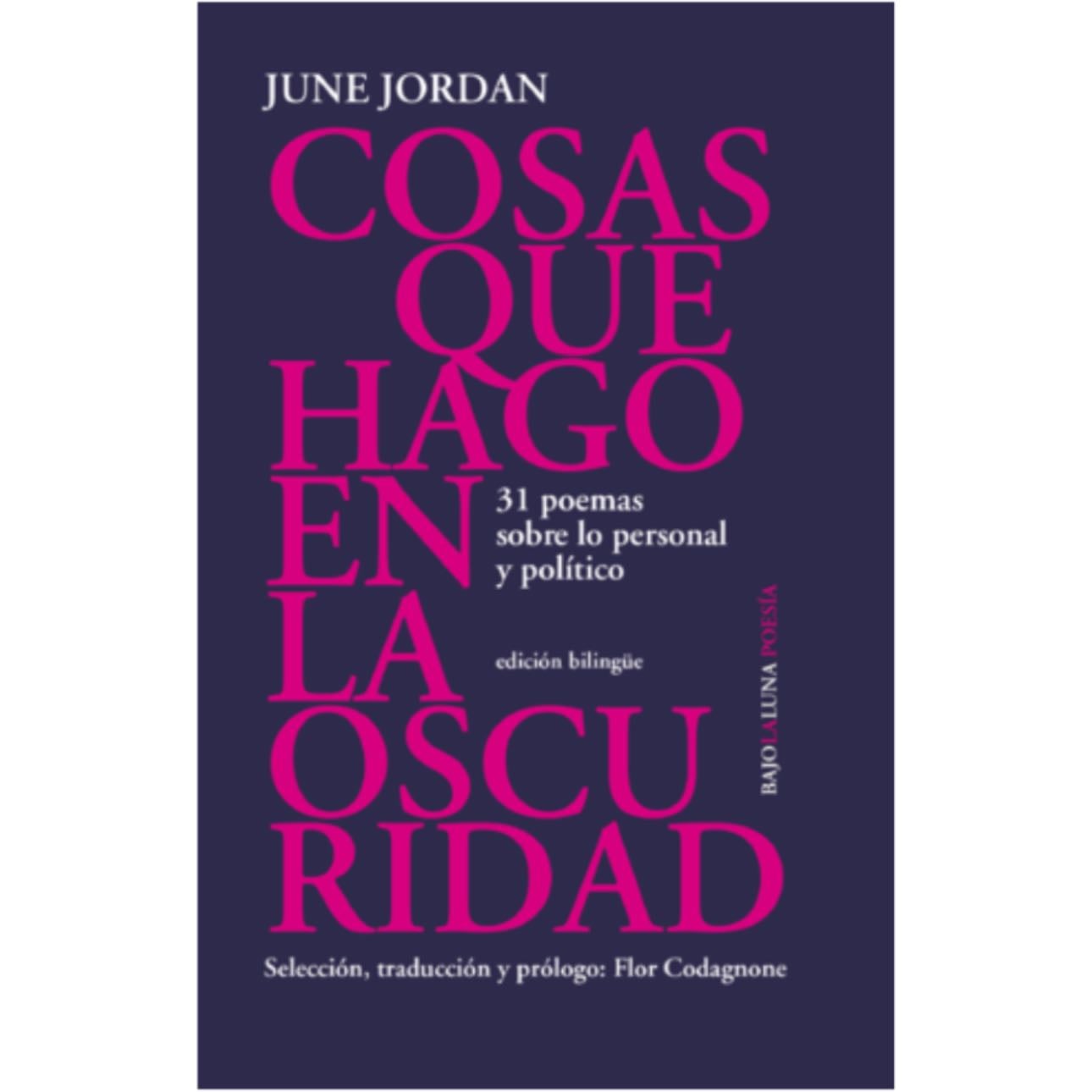 Cosas que hago en la oscuridad - June Jordan