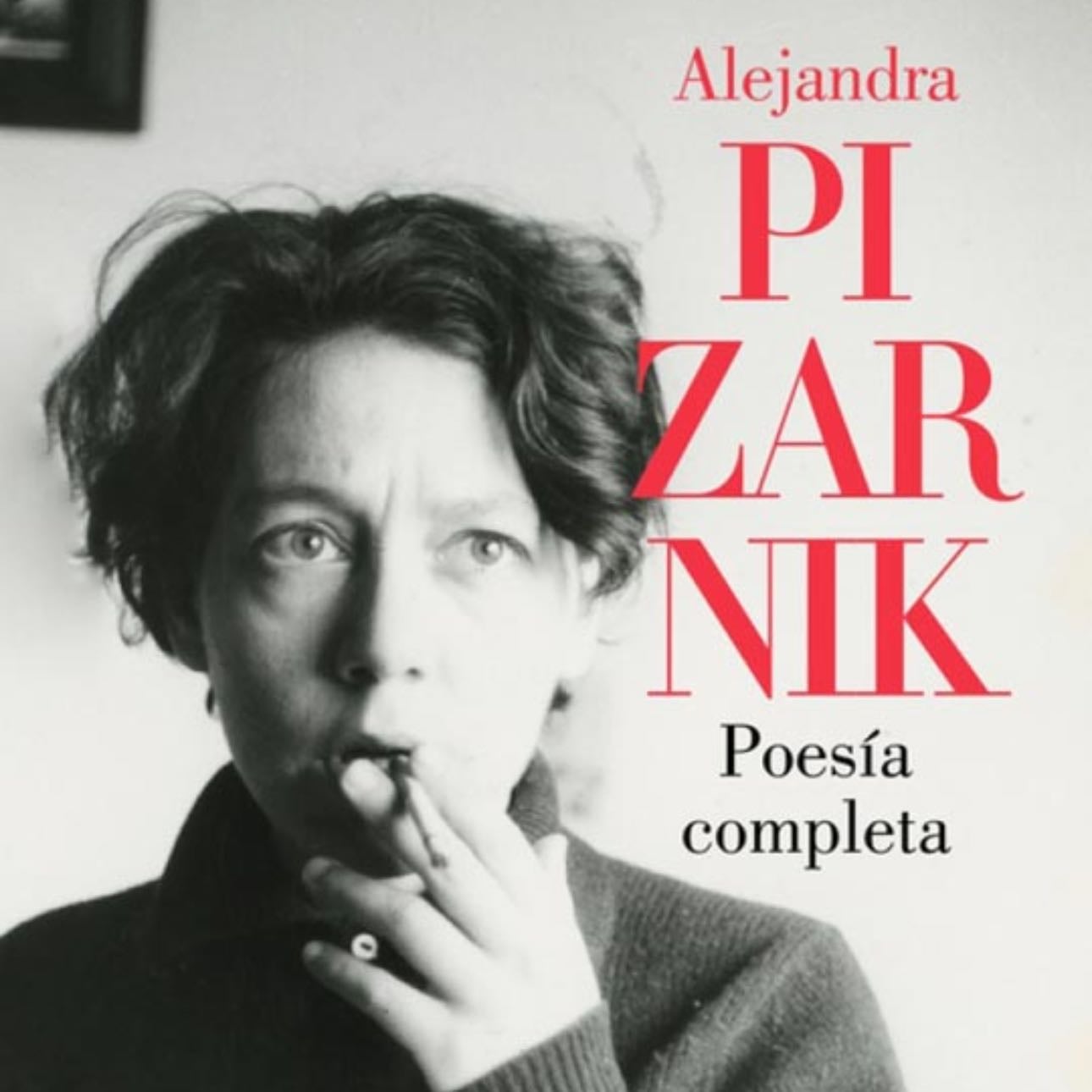 Alejandra Pizarnik - poesía completa