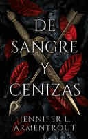 De Sangre Y Cenizas - Jennifer L. Armentrout · 2021