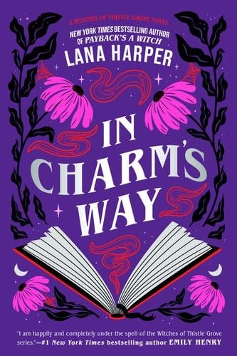 In Charm's Way (The Witches of Thistle Grove, 4) - Lana Harper · 2023