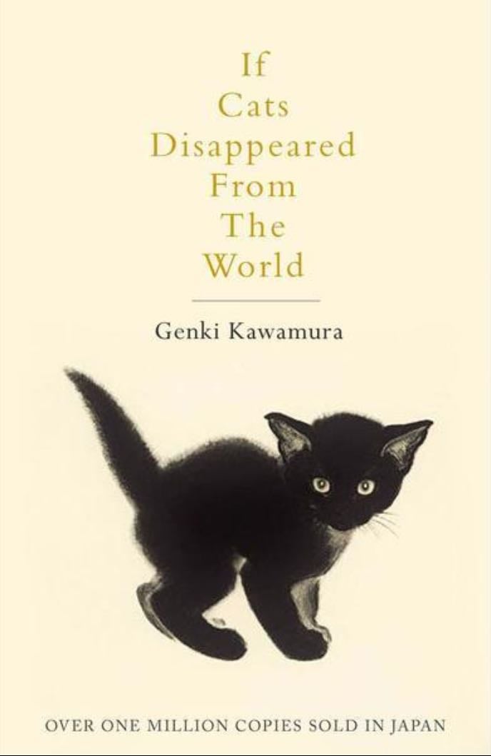 If Cats Disappeared from the World - Genki Kawamura · 2019