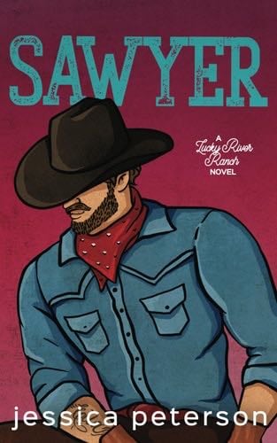 Sawyer (Lucky River Ranch, 3) - Jessica Peterson · 2025