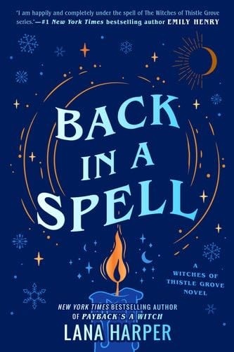 Back in a Spell (The Witches of Thistle Grove, 3) - Lana Harper · 2023