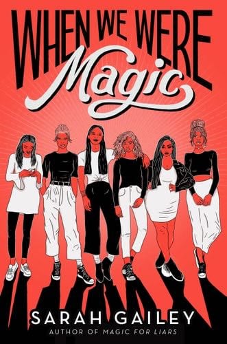 When We Were Magic - Sarah Gailey · 2020