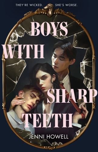 Boys with Sharp Teeth - Jenni Howell · 2025