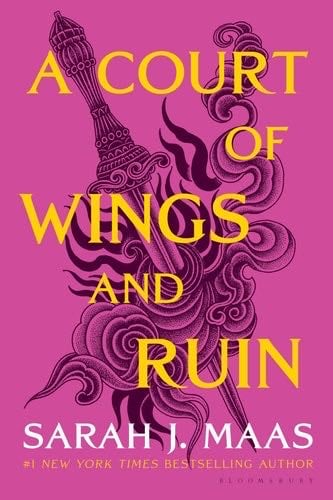 A Court of Wings and Ruin (A Court of Thorns and Roses, 3) - Sarah J. Maas · 2020