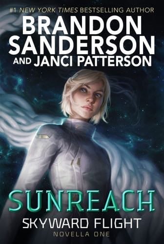 Sunreach (Skyward Flight: Novella 1) (The Skyward Series) - Brandon Sanderson, Janci Patterson · 2021