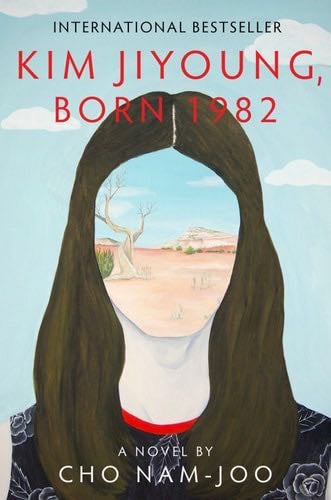 Kim Jiyoung, Born 1982: A Novel - Cho Nam-Joo · 2020