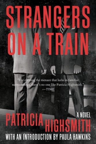 Strangers on a Train - Patricia Highsmith · 2021