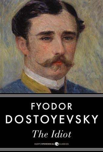 The Idiot - Fyodor Dostoyevsky · 2014