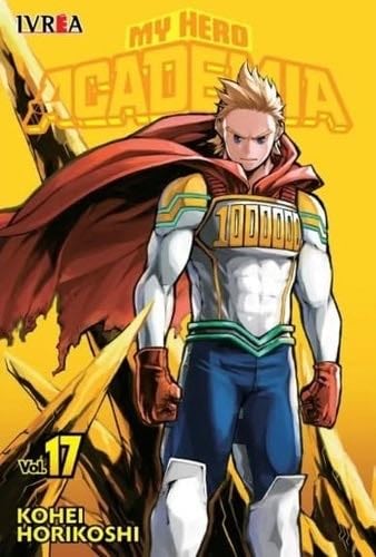 My Hero Academia 17 - Kohei Horikoshi · 2019