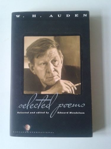 W.H. Auden: Selected Poems - W. H. Auden · 1989