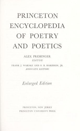 Princeton Encyclopedia of Poetry and Poetics - Alex Preminger, Frank J. Warnke, O. B. Hardison · 1974