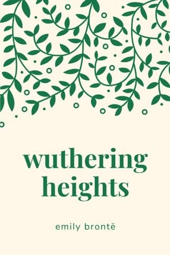 Wuthering Heights - Emily Brontë · 2019