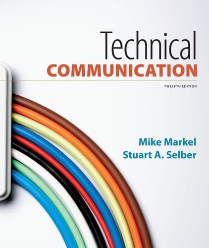 Technical Communication - Mike Markel, Stuart Selber · 2017