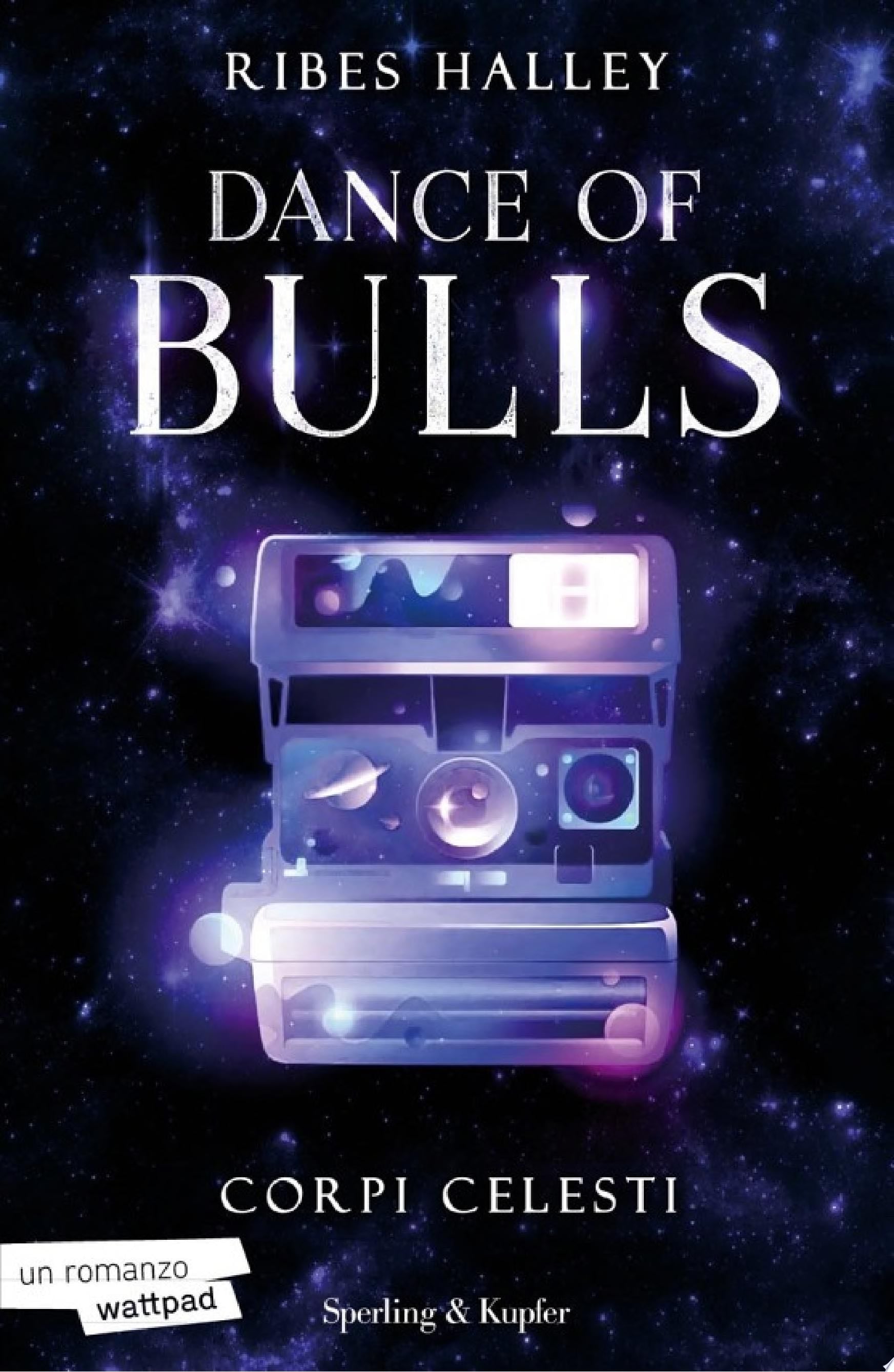 Dance of Bulls vol. 2 - Corpi celesti - Ribes Halley · 2023