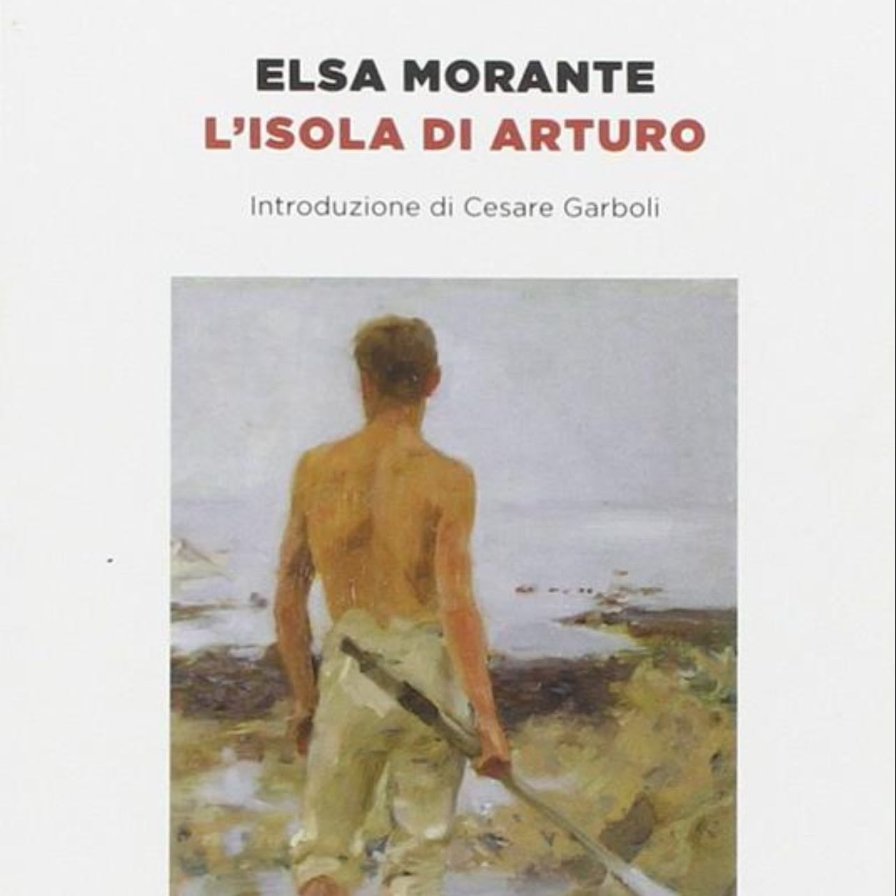 L''isola di Arturo - Elsa Morante · 1995