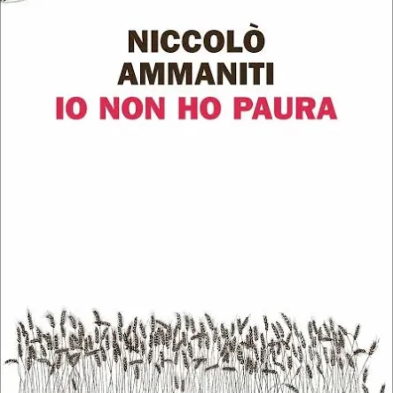 Io non ho paura - Niccolò Ammaniti · 2021