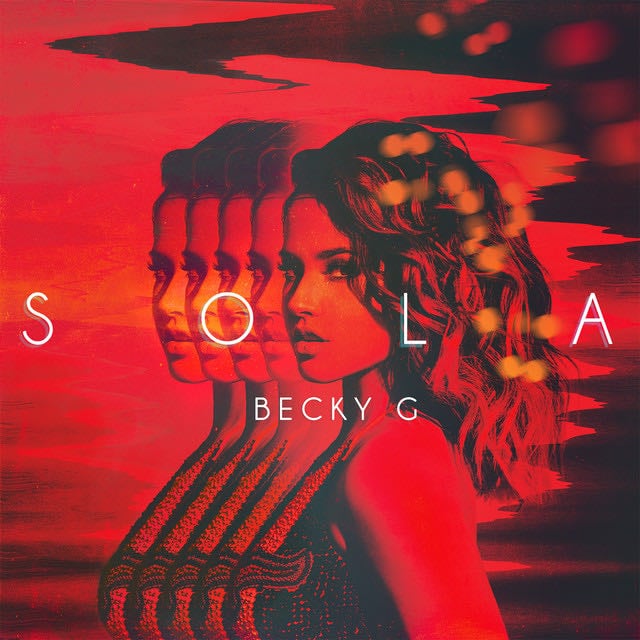 Sola - Song 路 Becky G