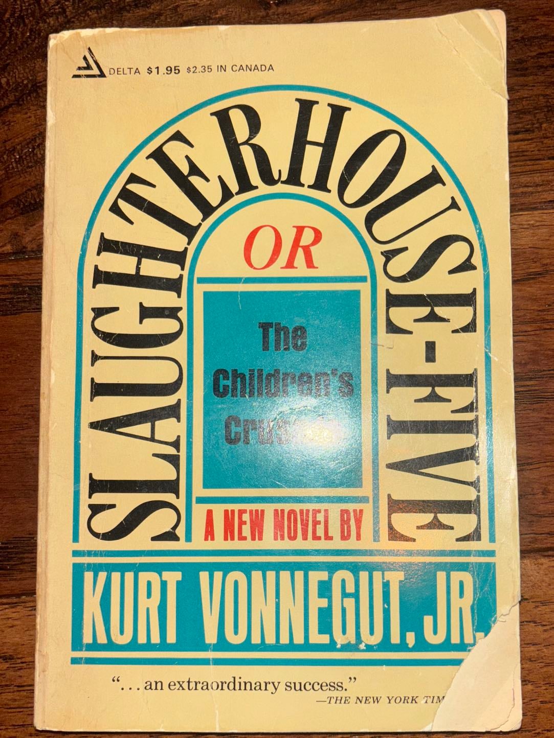 Slaughterhouse-Five or The Children’s Crusade - Kurt Vonnegut · 1991