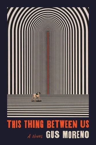 This Thing Between Us - Gus Moreno · 2021