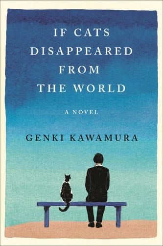 If Cats Disappeared from the World - Genki Kawamura · 2019